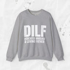 DILF – Crewneck Sweatshirt