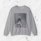 I May Be Dumb – Crewneck Sweatshirt
