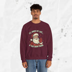 I’ll Show My List If They Show Theirs – Crewneck Sweatshirt