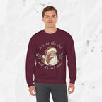 He’s on the List and It’s Not Mine – Crewneck Sweatshirt