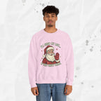 I’ll Show My List If They Show Theirs – Crewneck Sweatshirt