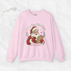 He’s On The List (And It’s Not Mine) – Crewneck Sweatshirt