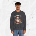 I’ll Show My List If They Show Theirs – Crewneck Sweatshirt