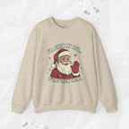 I’ll Show My List If They Show Theirs – Crewneck Sweatshirt