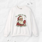 I’ll Show My List If They Show Theirs – Crewneck Sweatshirt
