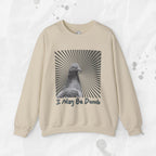 I May Be Dumb – Crewneck Sweatshirt